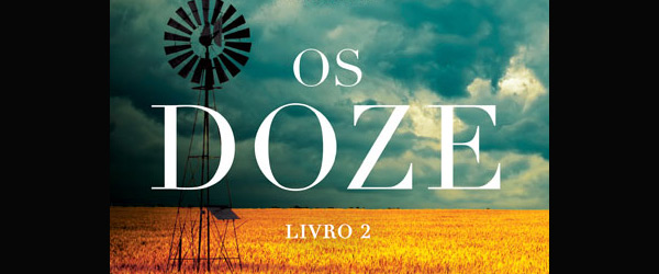 “Os Doze” | Justin Cronin