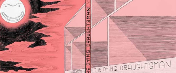 “The Dying Draughtsman / O Desenhador Defunto” | Francisco Sousa Lobo