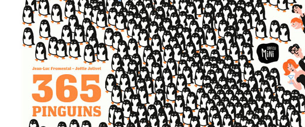 “365 Pinguins” | Jean-Luc Fromental e Joelle Jolivet