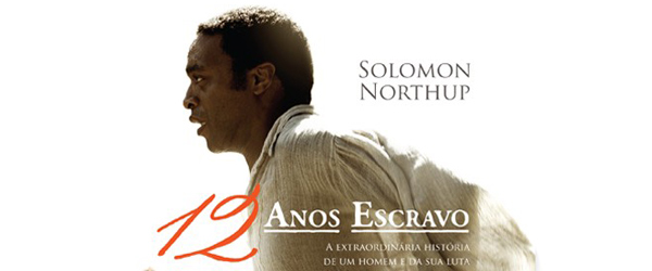 “12 Anos escravo” | Solomon Northup
