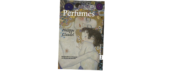 “Perfumes” | Philippe Claudel