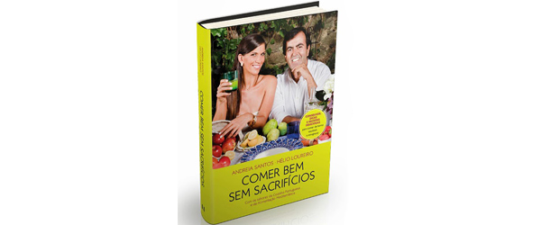 “Comer bem sem sacrifícios” | Andreia Santos e Hélio Loureiro