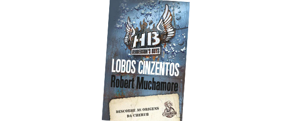 “Lobos cinzentos” | Robert Muchamore