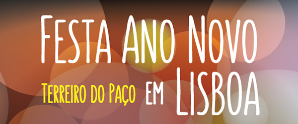 PASSAGEM DE ANO É NA PRAÇA DO COMÉRCIO