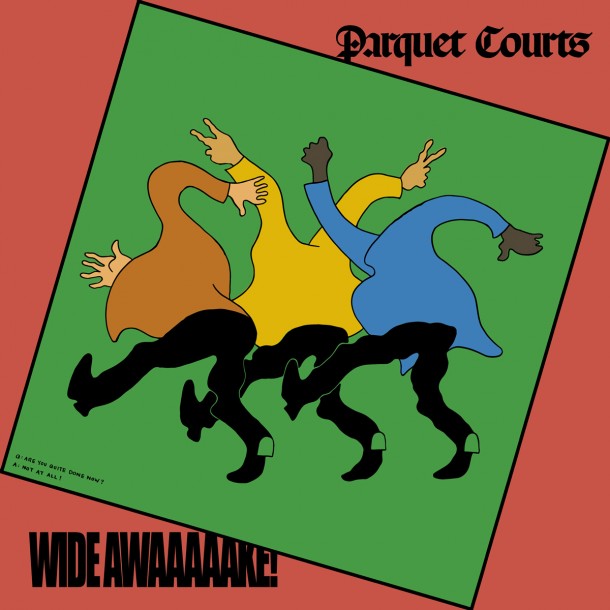 pParquet Courts|”Wide Awake”